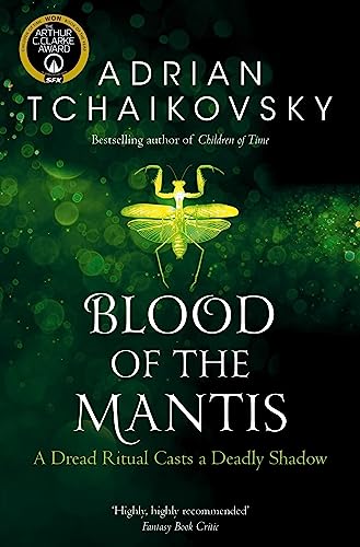 Blood of the Mantis: Adrian Tchaikovsky (Shadows of the Apt, 3) von Tor